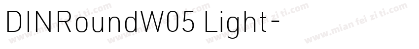 DINRoundW05 Light字体转换